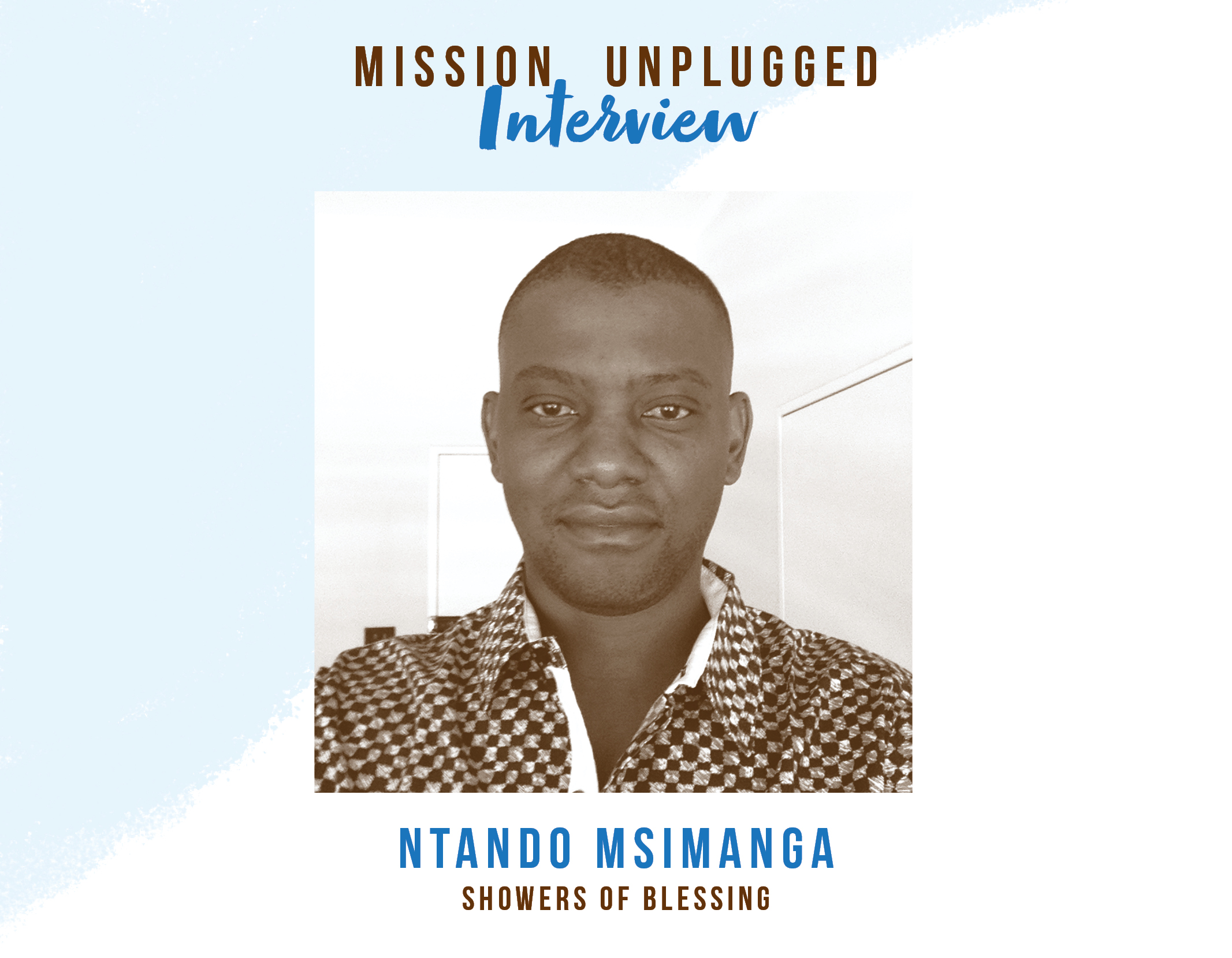Mission Unplugged Episode 17 - Ntando Msimanga